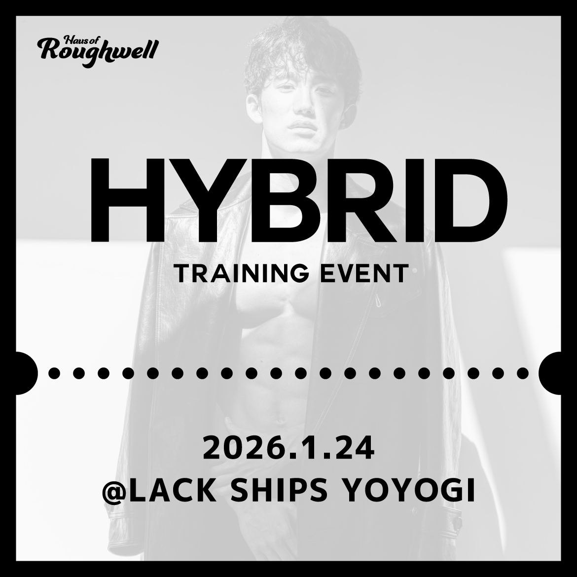 Haus of Rough Well / ハイブリッドトレーニング イベントチケット